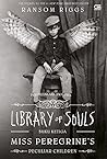 Library of Souls ...