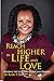 Reach HIGHER in Life and Love by Kesha Reed