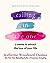 Calling in "The One" Revised and Expanded: 7 Weeks to Attract the Love of Your Life