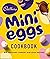 The Cadbury Mini Eggs Cookbook