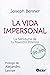 La vida impersonal: La sabi...