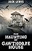 The Haunting of Gawthorpe House