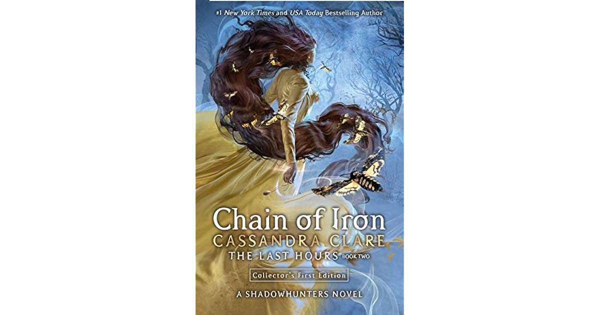 Chain Of Iron (The Last Hours, 2) by Cassandra Clare