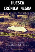 Huesca crónica negra (Paperback)