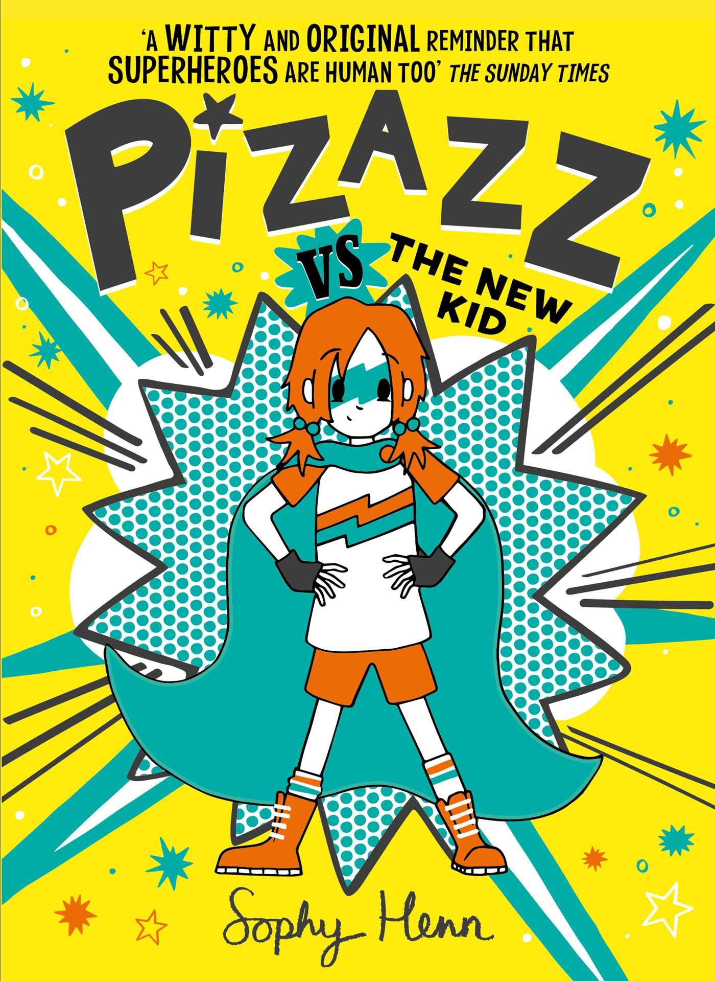 Pizazz vs the New Kid (Pizazz #2)