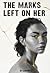 The Marks Left on Her by Di Lebowitz