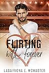 Flirting With Forever by Lasairiona E. McMaster