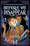 Before We Disappear