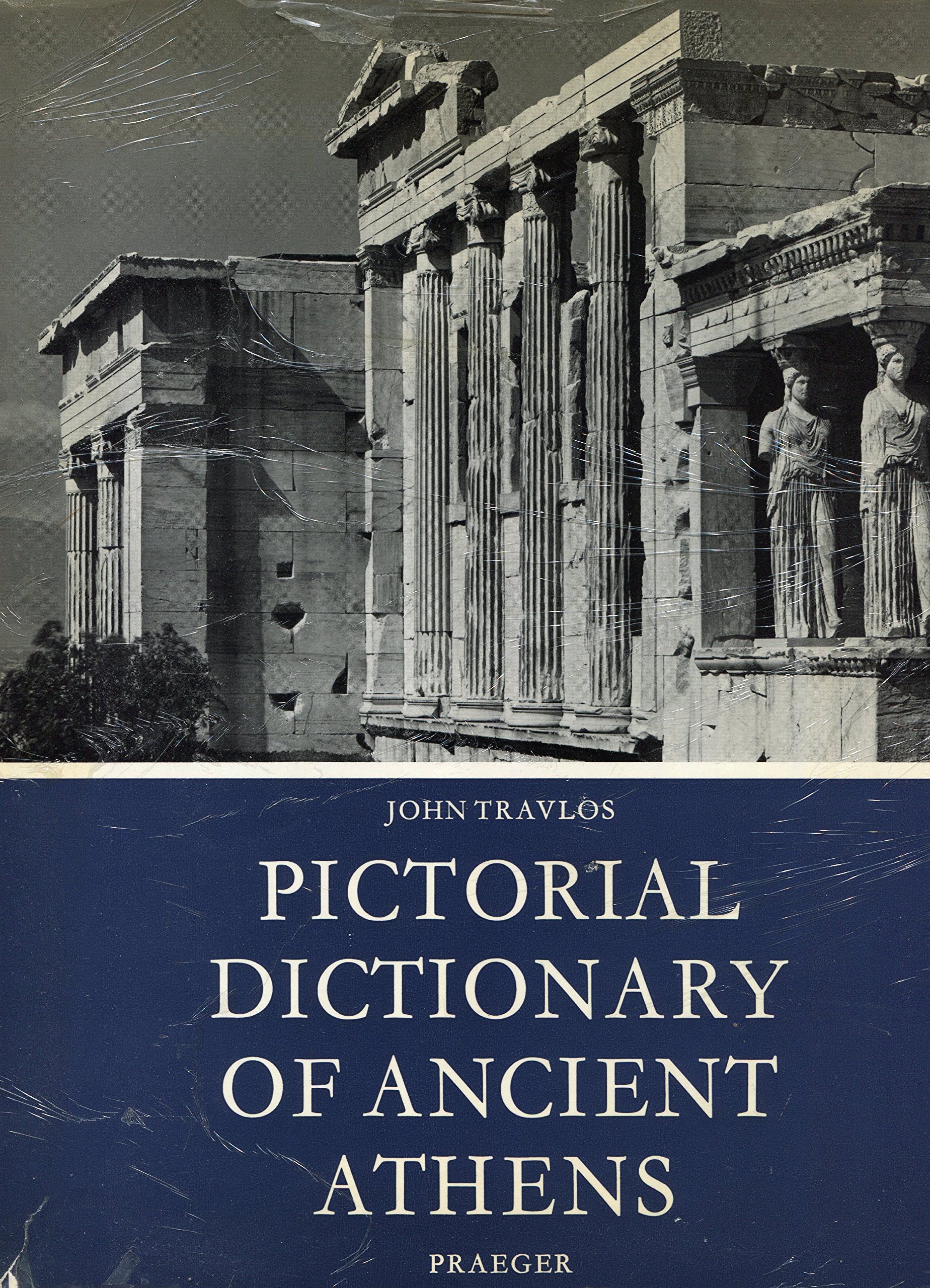 Pictorial dictionary of Ancient Athens (Hardcover)