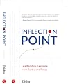 INFLECTION POINT: Leadership Lessons from Turbulent Times