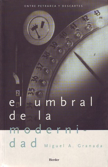 El umbral de la modernidad: estudios sobre filosofía, religión y ciencia entre Petrarca y Descartes (Paperback)