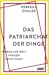 Das Patriarchat der Dinge: ...