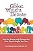 The Great Weight Debate: Get the Facts and Choose the Diet That's Right For You