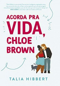 Acorda pra vida, Chloe Brown