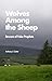 Wolves Among the Sheep by Anthony J. Carter
