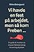 Vi havde en fest på arbejde...