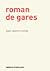 Roman de gares by Jean-Pierre Rochat
