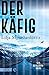Der Käfig  (Reykjavik Noir Trilogy, #3)