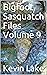 Bigfoot Sasquatch Files Vol...