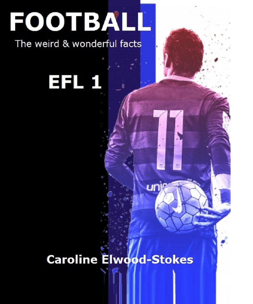 FOOTBALL  The weird & wonderful facts    EFL 1