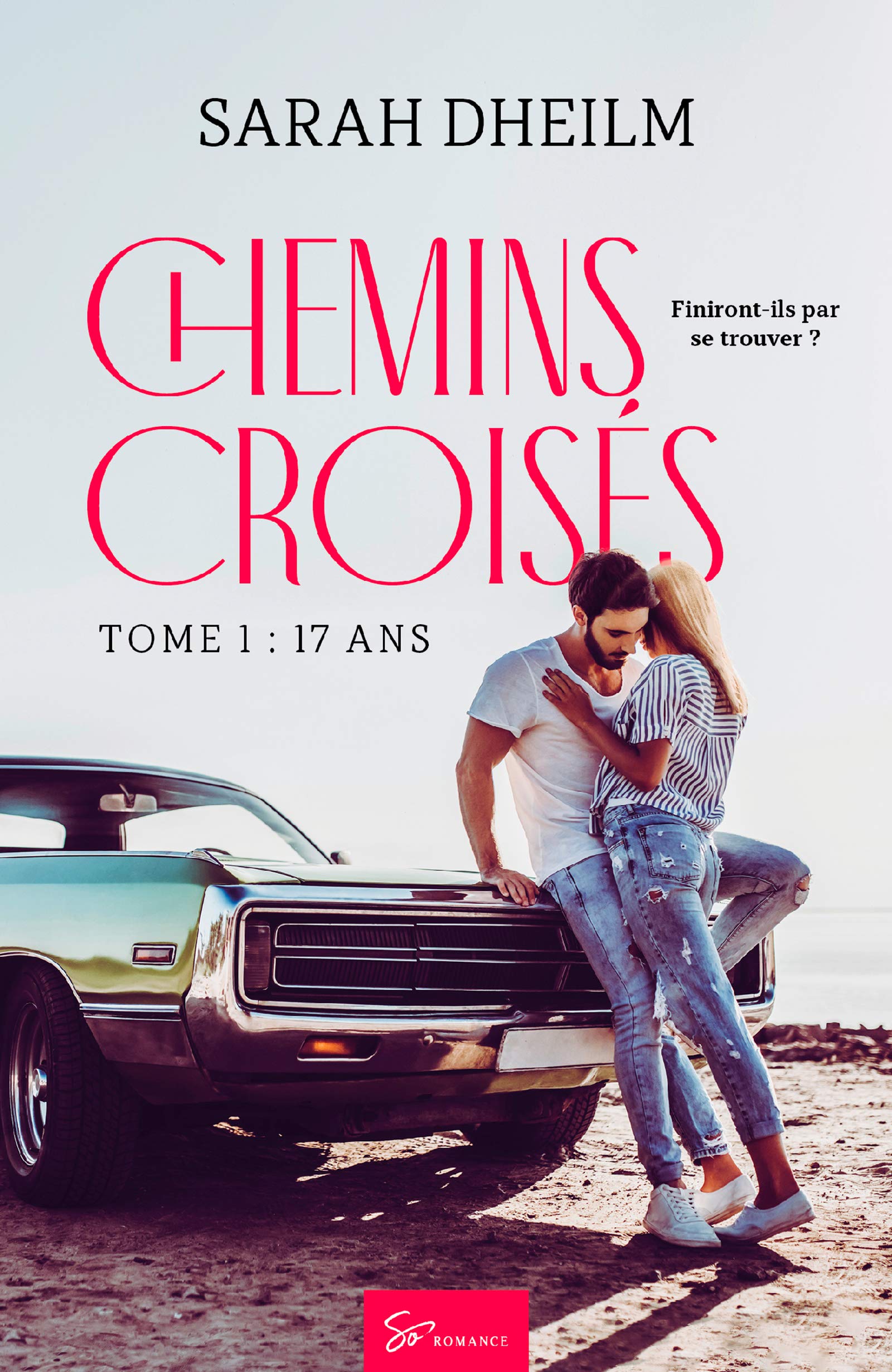 chemins croisés : 17 ans (tome 1)