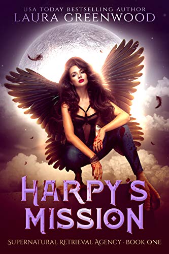 Harpy's Mission (Supernatural Retrieval Agency, #1)