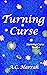 Turning Curse (Turning Curse, #1)