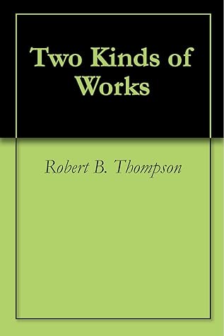 Two Kinds of Works