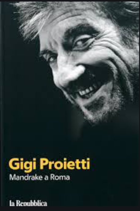Gigi Proietti. Mandrake a Roma