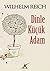 Dinle Küçük Adam by Wilhelm Reich