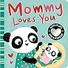 Mommy Loves You by Danielle McLean