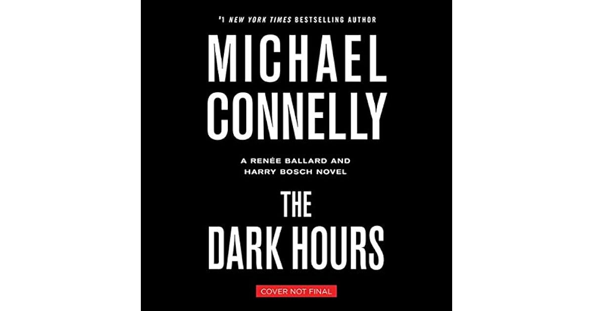 The Dark Hours by Michael Connelly