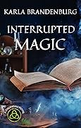 Interrupted Magic