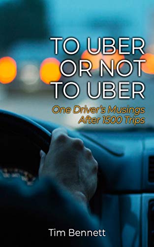 To Uber or Not to Uber: One Driver's Musings After 1500 Trips