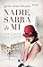 Nadie sabrá de mí (Novela) (Spanish Edition)
