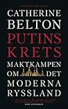 Putins krets by Catherine Belton