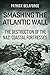Smashing the Atlantic Wall: The destruction of Hitler's coastal fortresses