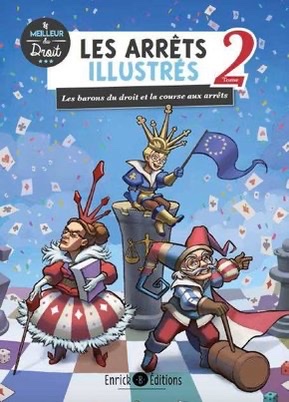 Les barons du droit et la course aux arrêts (Les arrêts illustrés, #2)