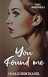You found me by Hollie Deschanel