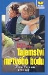Tajemství mrtvého...