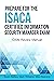 Prepare for the ISACA Certified Information Security Manager Exam: CISM Review Manual