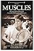 MUSCLES: The story of Ken R...