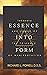 Essence Into Form: The Magi...