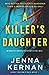 A Killer's Daughter: An absolutely addictive mystery and suspense novel (Agent Nadine Finch)