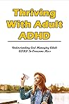 Thriving With Adult ADHD by Isreal Rainer