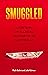 Smuggled by Ruth Balint