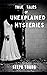 True Tales of Unexplained Mysteries: Tales of Mysteries Unexplained podcast (Tales of Mystery Unexplained Book 3)