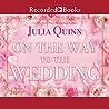 On the Way to the Wedding by Julia Quinn