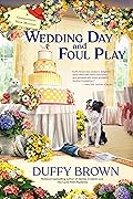 Wedding Day and Foul Play