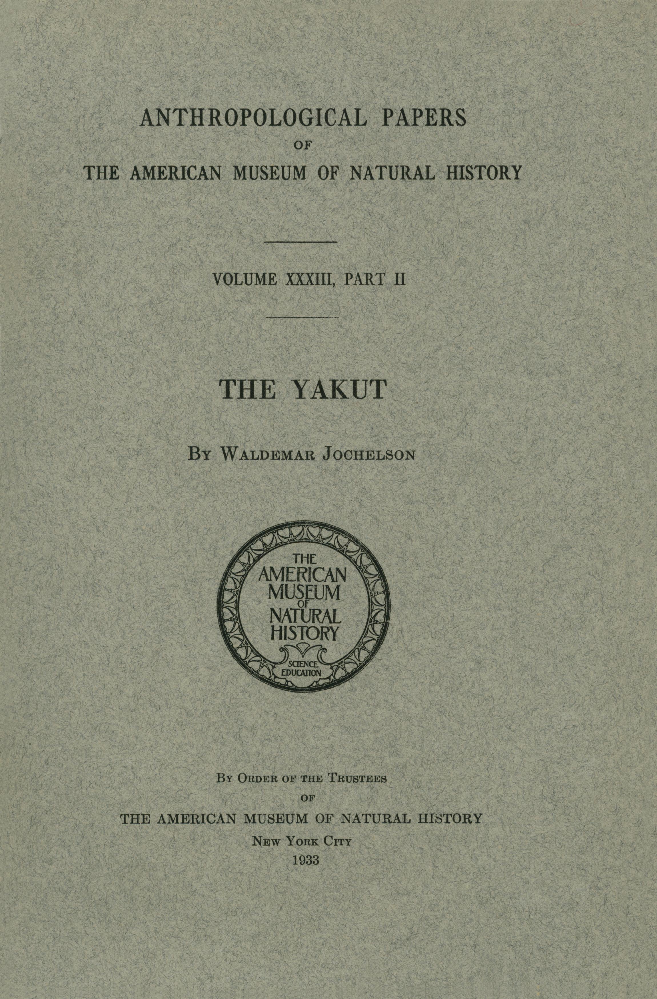 The Yakut: Anthropological Papers of the American Museum of Natural History (Library Binding)